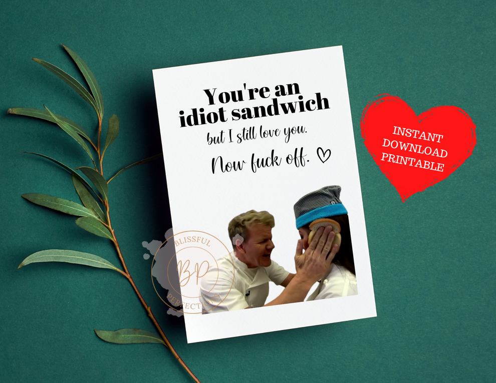 Funny Birthday Card - Gordon Ramsay Idiot Sandwich Valentines Day Card ...